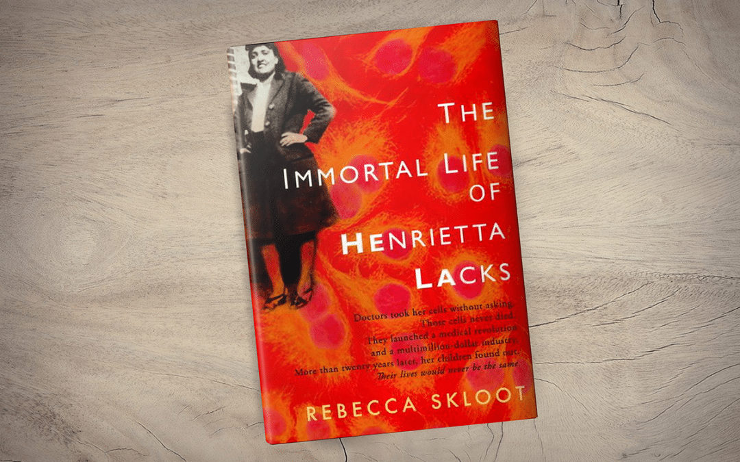Book 5: The Immortal Life of Henrietta Lacks
